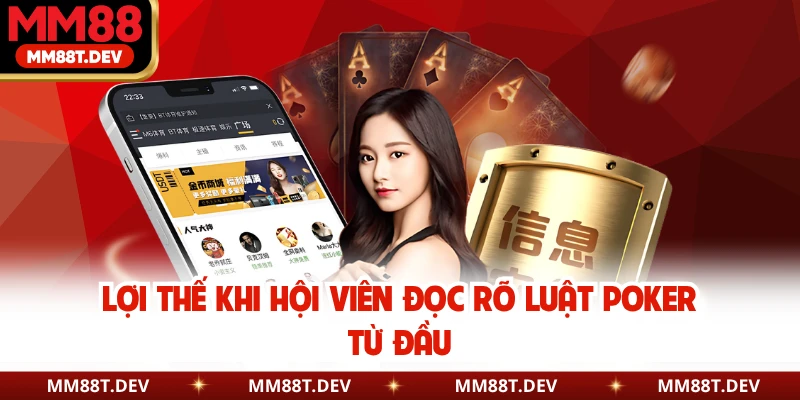 Lợi thế khi hội viên đọc rõ luật Poker từ đầu