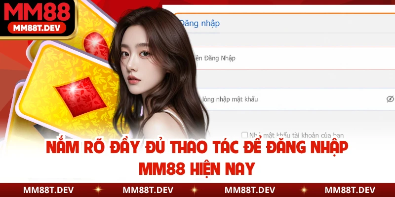 Nắm rõ đầy đủ thao tác để đăng nhập MM88 hiện nay