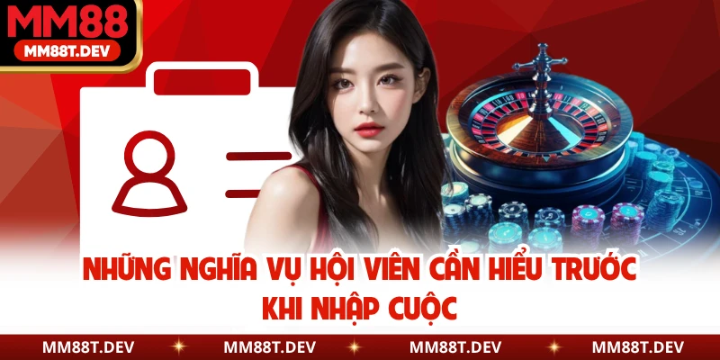 Những nghĩa vụ hội viên cần hiểu trước khi nhập cuộc
