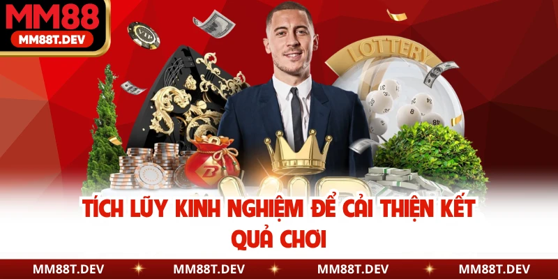 Tích lũy kinh nghiệm để cải thiện kết quả chơi