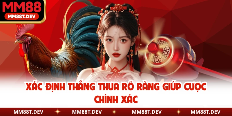 Xác định thắng thua rõ ràng giúp cược chính xác